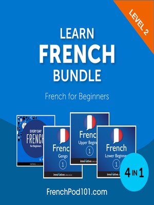 cover image of Learn French Bundle: French for Beginners, Level 2